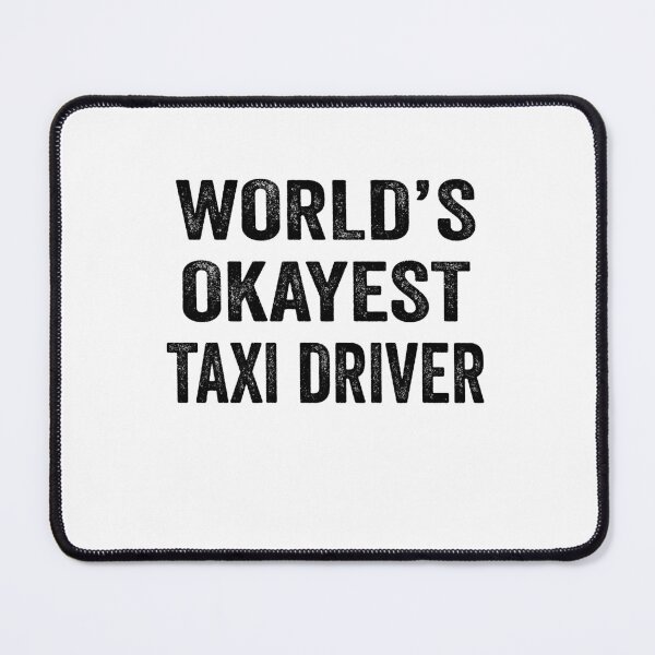 Item preview, World's okayest taxi driver Shirt, Funny taxi driver Dad Husband Womens Boyfriend Birthday Christmas Gift idea designed and sold by xlnv.