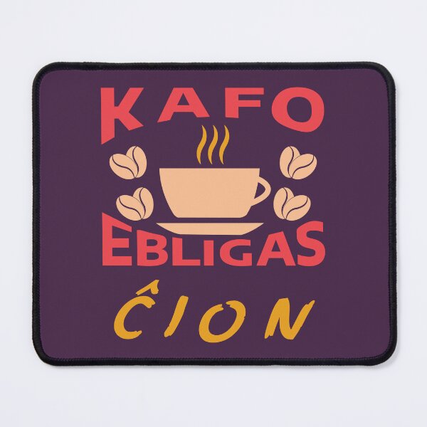 Item preview, Kafo ebligas ĉion designed and sold by Zebastjan Johanzen.