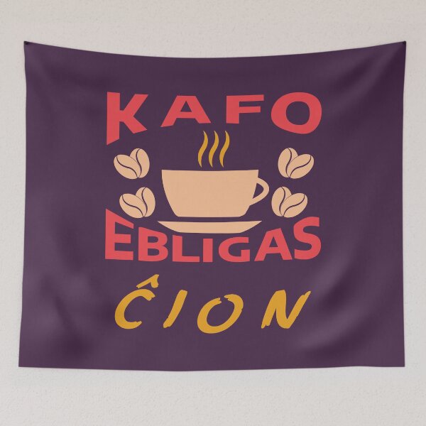 Item preview, Kafo ebligas ĉion designed and sold by Zebastjan Johanzen.