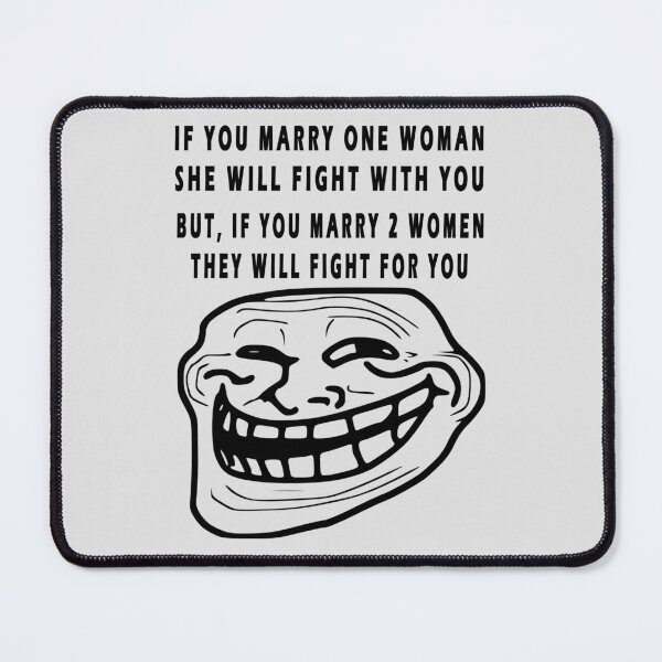 Item preview, IF YOU MARRY ONE WOMAN SHE WILL FIGHT WITH YOU BUT IF YOU MARRY 2 WOMEN THEY WILL FIGHT FOR YOU designed and sold by GOLDFAMILYSHOP.