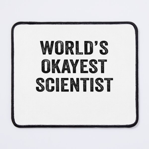 Item preview, World's okayest scientist Shirt, Funny scientist Dad Husband Womens Boyfriend Birthday Christmas Gift idea designed and sold by xlnv.
