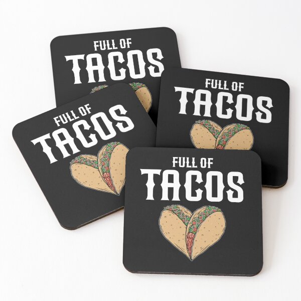 Item preview, Full of Tacos | Funny Tacos Lover designed and sold by EliteSayings.
