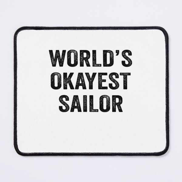 Item preview, World's okayest sailor Shirt, Funny sailor Dad Husband Womens Boyfriend Birthday Christmas Gift idea designed and sold by xlnv.