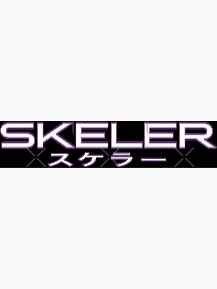 "SKELER スケラー" Poster By JuicySchinken | Redbubble