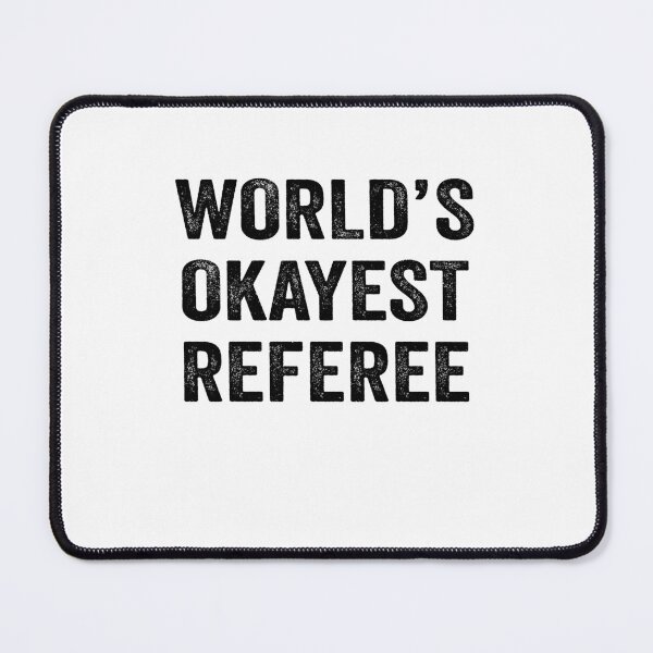 Item preview, World's okayest referee Shirt, Funny referee Dad Husband Womens Boyfriend Birthday Christmas Gift idea designed and sold by xlnv.
