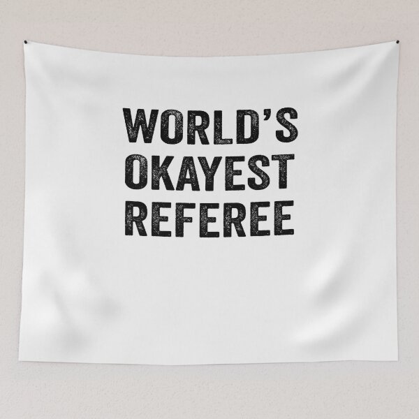 Item preview, World's okayest referee Shirt, Funny referee Dad Husband Womens Boyfriend Birthday Christmas Gift idea designed and sold by xlnv.