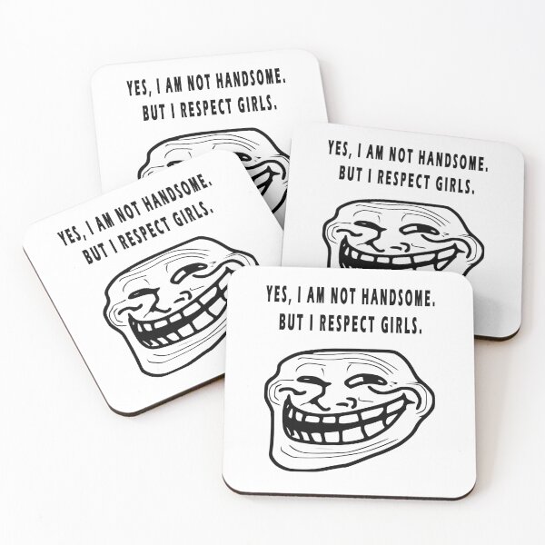 Item preview, YES I AM NOT HANDSOME BUT I RESPECT GIRLS designed and sold by GOLDFAMILYSHOP.