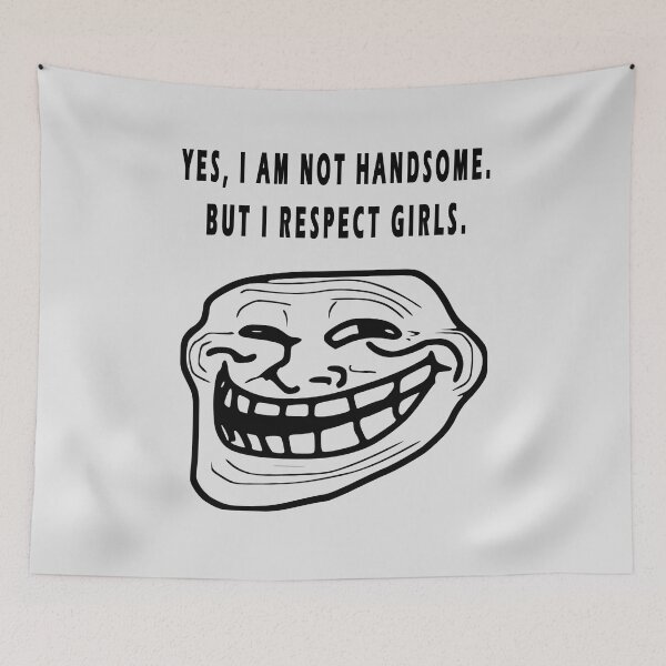 Item preview, YES I AM NOT HANDSOME BUT I RESPECT GIRLS designed and sold by GOLDFAMILYSHOP.