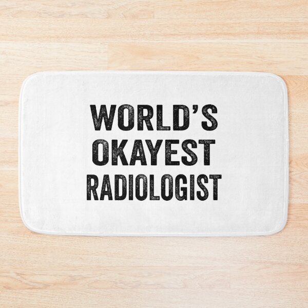 Item preview, World's okayest radiologist Shirt, Funny radiologist Dad Husband Womens Boyfriend Birthday Christmas Gift idea designed and sold by xlnv.