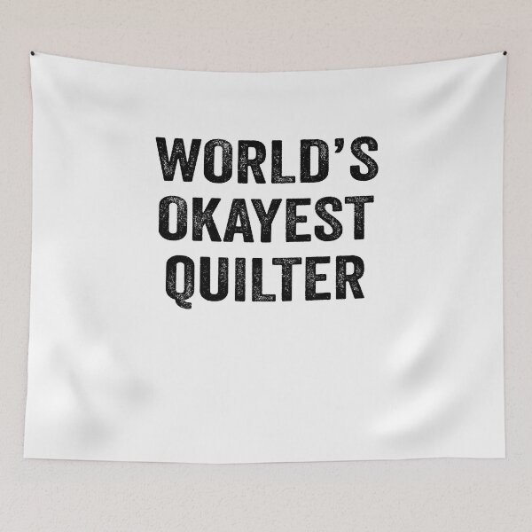 Item preview, World's okayest quilter Shirt, Funny quilter Dad Husband Womens Boyfriend Birthday Christmas Gift idea designed and sold by xlnv.
