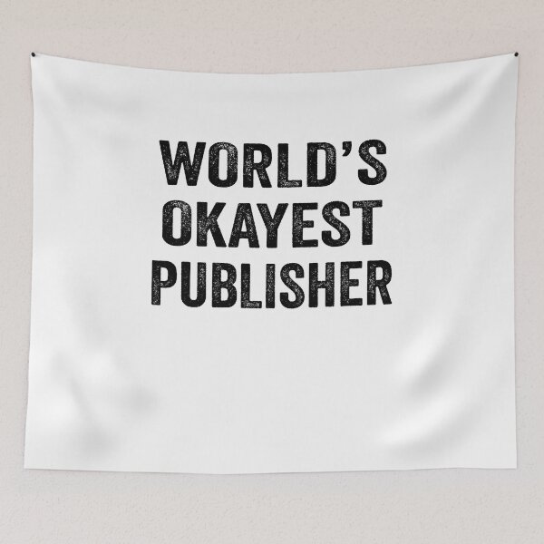 Item preview, World's okayest publisher Shirt, Funny publisher Dad Husband Womens Boyfriend Birthday Christmas Gift idea designed and sold by xlnv.