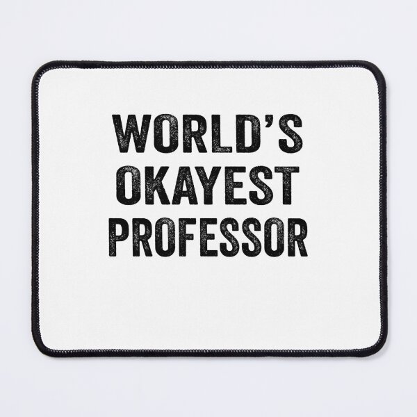 Item preview, World's okayest professor Shirt, Funny professor Dad Husband Womens Boyfriend Birthday Christmas Gift idea designed and sold by xlnv.