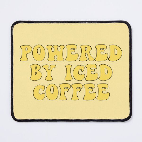 Item preview, Powered By Iced Coffee designed and sold by KarolinaPaz.