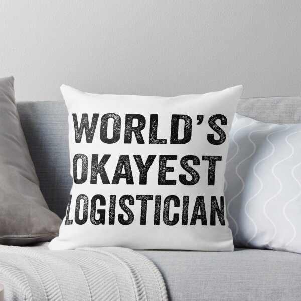 Item preview, World's okayest Logistician Shirt, Funny Logistician Dad Husband Womens Boyfriend Birthday Christmas Gift idea designed and sold by xlnv.