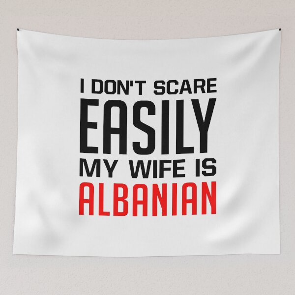 Item preview, I Don't Scare Easily My Wife Is Albanian - Funny Albania Pride Albanian Flag designed and sold by T-shirt For You.