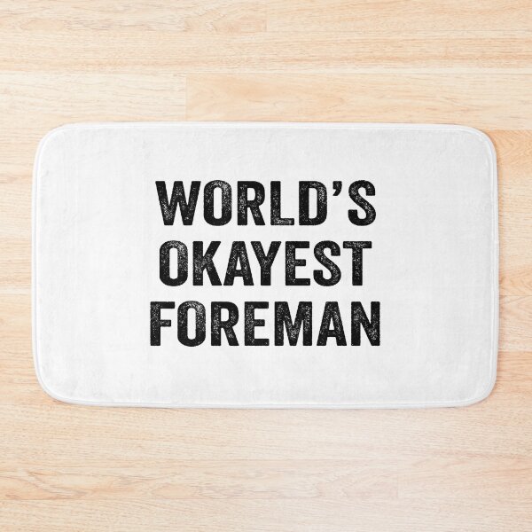 Item preview, World's okayest foreman Shirt, Funny foreman Dad Husband Womens Boyfriend Birthday Christmas Gift idea designed and sold by xlnv.