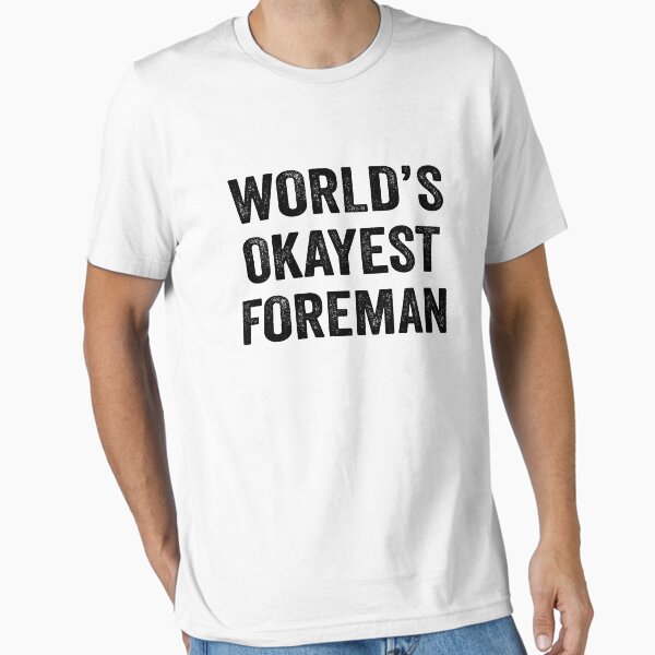 Artikel-Vorschau von Das okayste Vorarbeiter-Shirt der Welt, Lustiges Vorarbeiter-Shirt, Vater, Ehemann, Frauen, Freund, Geburtstag, Weihnachten, Geschenkidee, designt und verkauft von xlnv.