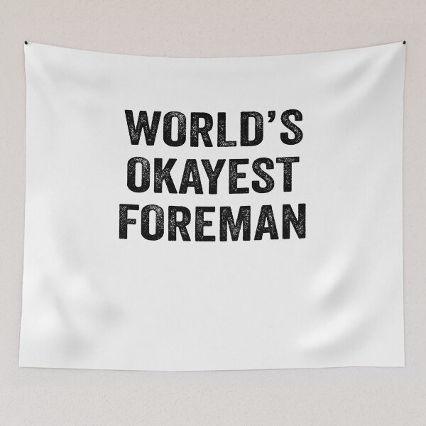 Item preview, World's okayest foreman Shirt, Funny foreman Dad Husband Womens Boyfriend Birthday Christmas Gift idea designed and sold by xlnv.