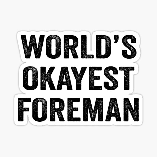 Artikel-Vorschau von Das okayste Vorarbeiter-Shirt der Welt, Lustiges Vorarbeiter-Shirt, Vater, Ehemann, Frauen, Freund, Geburtstag, Weihnachten, Geschenkidee, designt und verkauft von xlnv.