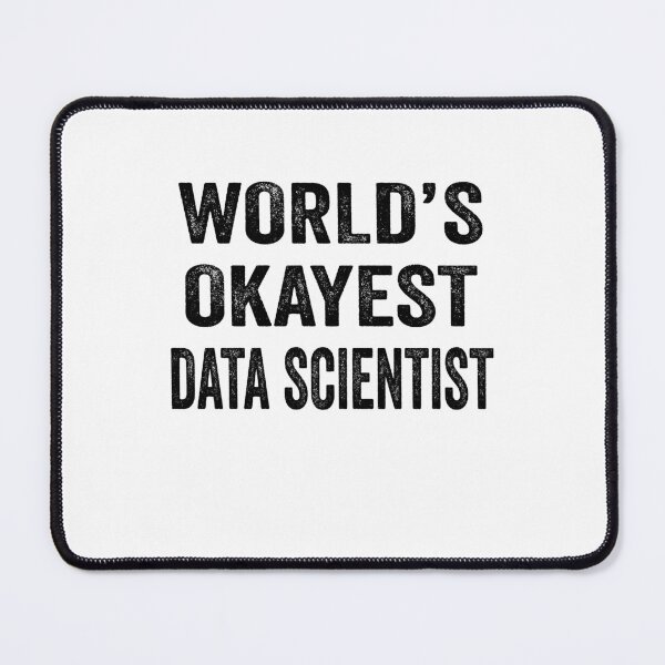Item preview, World's okayest Data scientist Shirt, Funny Data scientist Dad Husband Womens Boyfriend Birthday Christmas Gift idea designed and sold by xlnv.