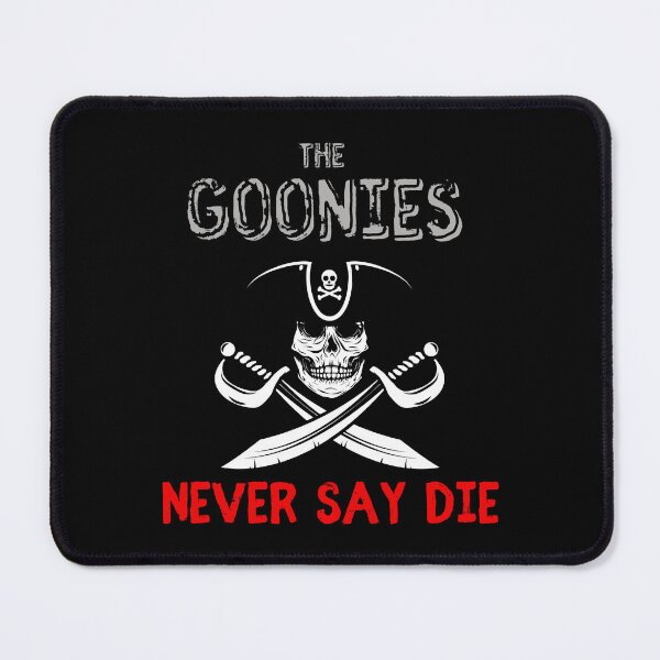 Item preview, The Goonies Never Say Die designed and sold by The Love Quill.