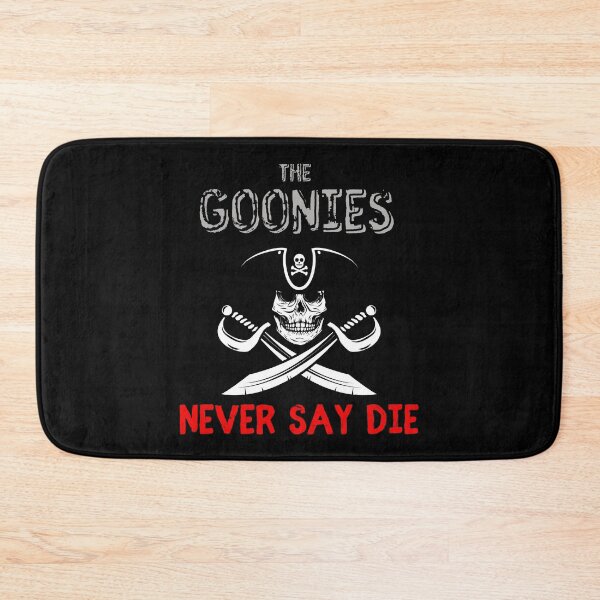 Item preview, The Goonies Never Say Die designed and sold by The Love Quill.