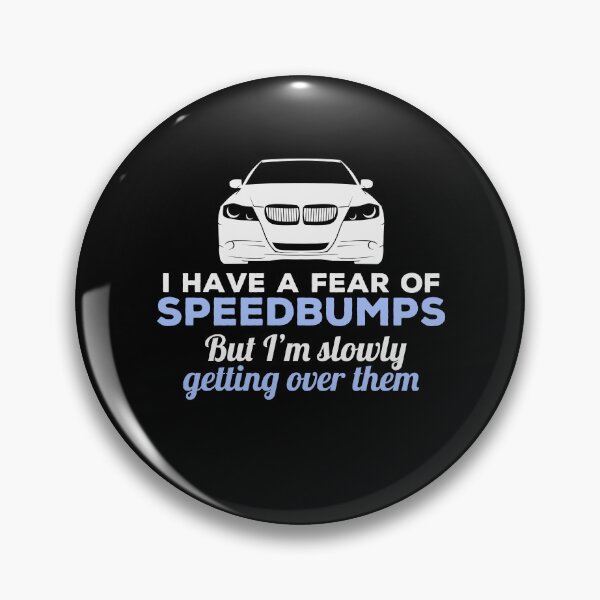 Item preview, Getting Over A Fear Of Speedbumps - Funny designed and sold by Cedroad Shirts.