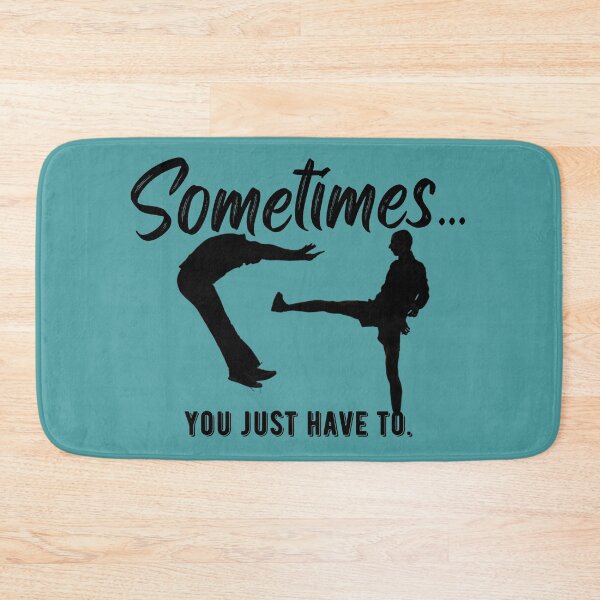 Item preview, Sometimes...you just have to kick ...this lively active design is sure to start some conversations about the time when you took action. designed and sold by tranquilbeach.