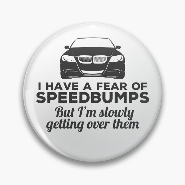 Item preview, Getting Over A Fear Of Speedbumps - Funny designed and sold by Cedroad Shirts.