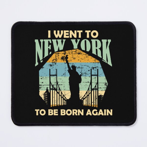 Item preview, I Went To New York To Be Born Again designed and sold by Cityscape-Guy.