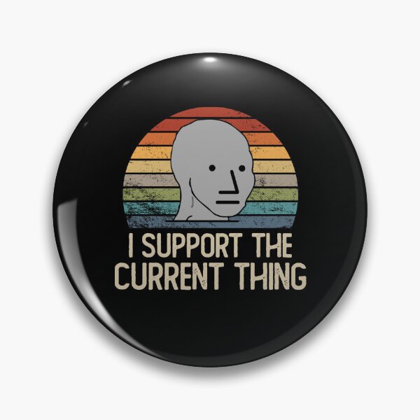 Item preview, I Support The Current Thing designed and sold by TheBuzzDesign.