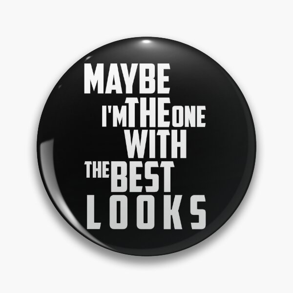 Item preview, MAYBE IM THE ONE WITH THE BEST LOOKS, funny, cute, nick nelson quote designed and sold by Haitam771.