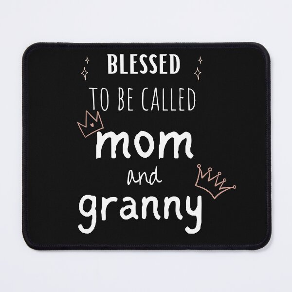Item preview, blessed to be called mom and granny designed and sold by sa-ma-ra-261.