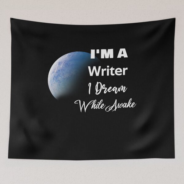 Item preview, I'm a Writer I Dream While Awake  designed and sold by rachidhaz.