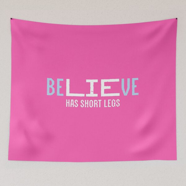 Item preview, Believe me, lies have short legs. Pink designed and sold by H Jonas.
