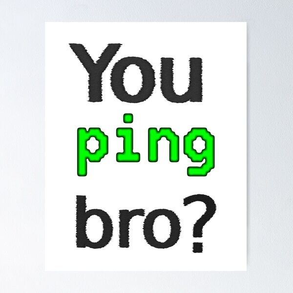 Vista previa del artículo con la obra «Usted ping hermano?», diseñado y vendido por findingNull.