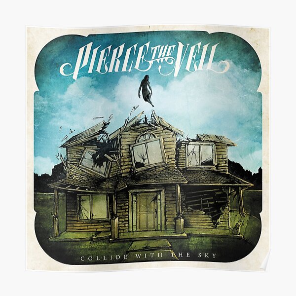 Pierce the Veil collide with the sky Poster