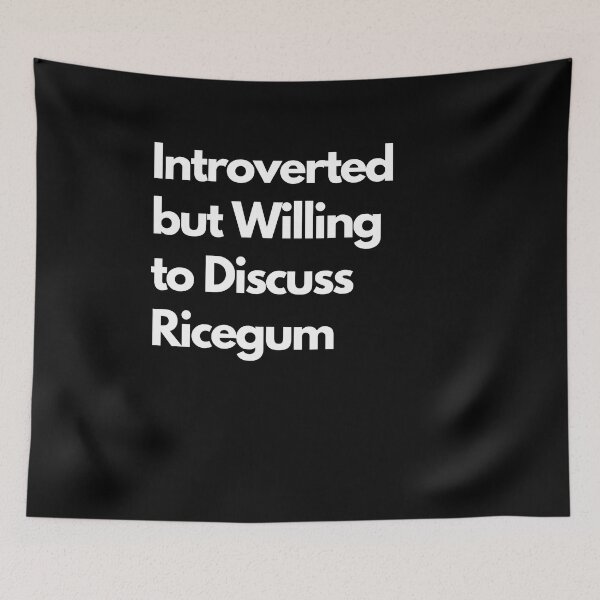 Item preview, Introverted but Willing to Discuss Ricegum designed and sold by LAST WEEK'S STOLEN AESTHETICS.