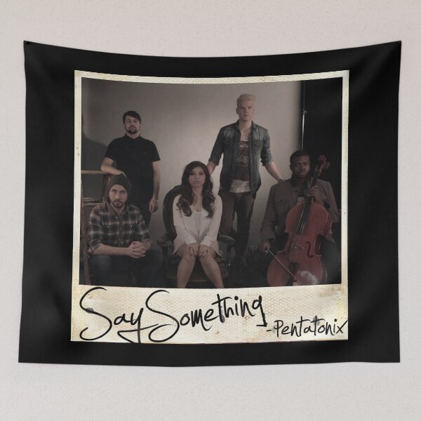 Item preview, Pentatonix say something designed and sold by EricJohnston36.