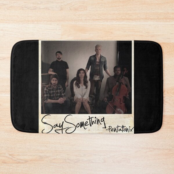 Item preview, Pentatonix say something designed and sold by EricJohnston36.
