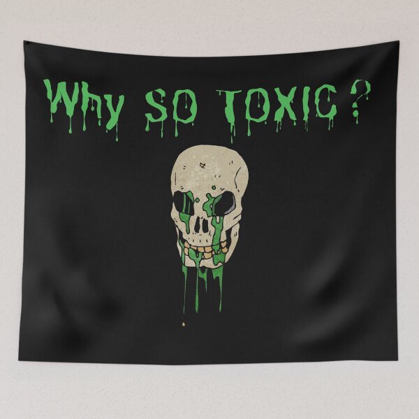 Item preview, Why SO TOXIC? designed and sold by Mark Cannon.