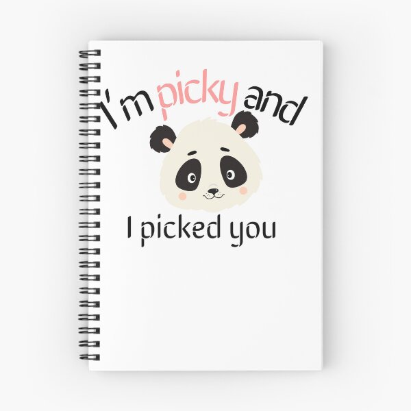 Item preview, I’m picky and I picked you pnda designed and sold by selfesteeem.