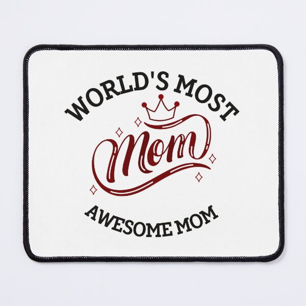 Item preview, World's Most Awesome Mom designed and sold by BronikowskiART.