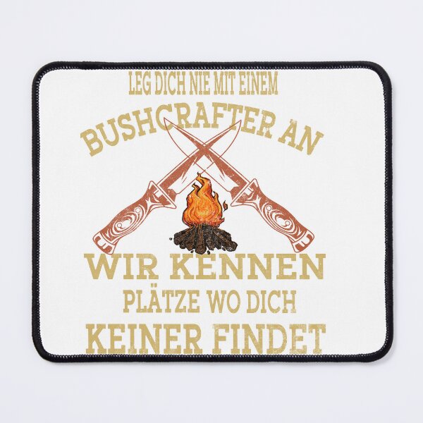 Item preview, Leg dich nicht mit einem Bushcrafter an designed and sold by Wildchagapicker.
