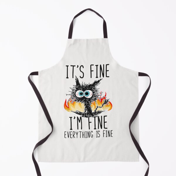 Item preview, It's Fine I'm Fine Everything Is Fine Funny Cat designed and sold by ConnorRoberts2.