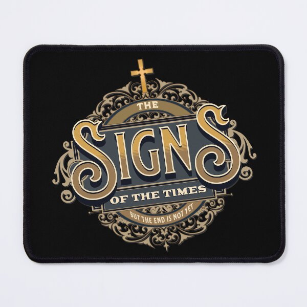 Item preview, THE SIGNS OF THE TIMES but the end is not yet. designed and sold by studiohfy.