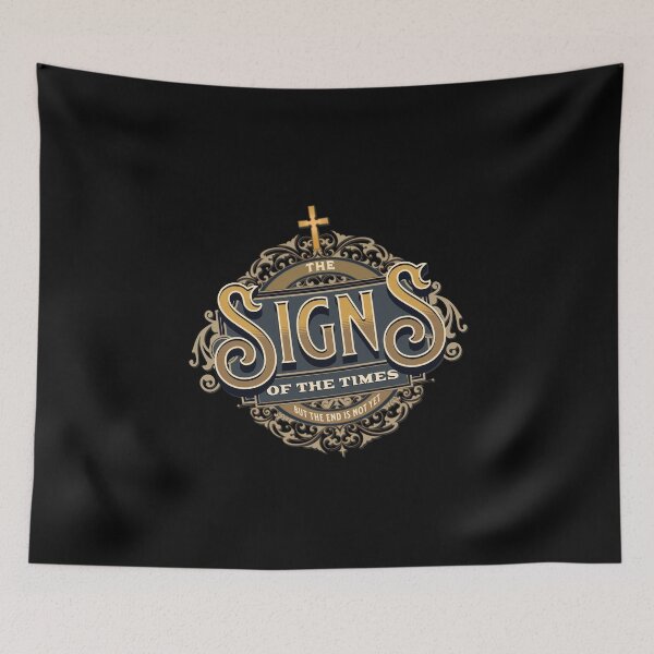 Item preview, THE SIGNS OF THE TIMES but the end is not yet. designed and sold by studiohfy.