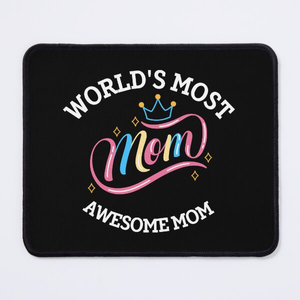Item preview, World's Most Awesome Mom designed and sold by BronikowskiART.