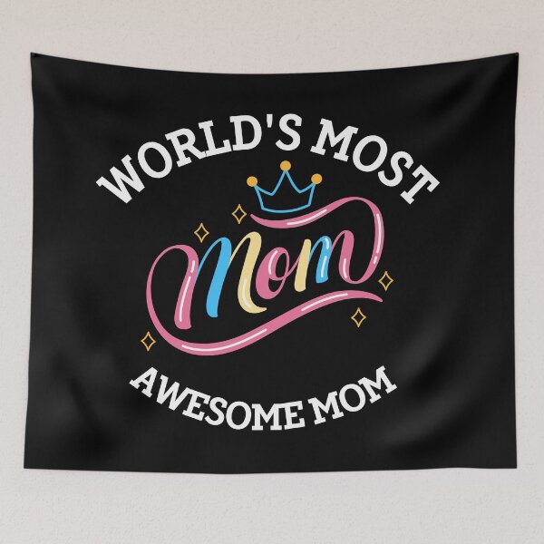 Item preview, World's Most Awesome Mom designed and sold by BronikowskiART.