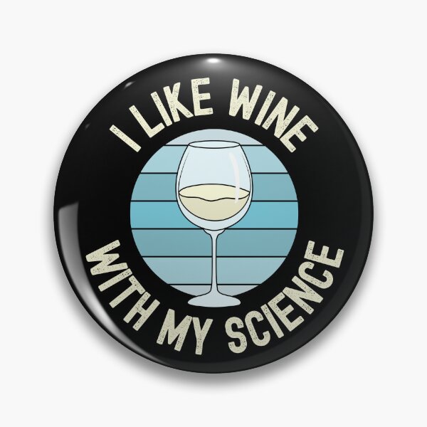 Item preview, Science Humor - I Like Wine With My Science - Alcohol, Funny Science, Booze, White Wine, Wine Glass designed and sold by jadedscientist.